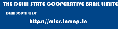 THE DELHI STATE COOPERATIVE BANK LIMITED  DELHI SOUTH WEST    micr code